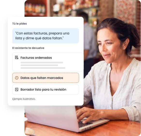 Una dueña de tienda trabaja con su portátil. Encima, un ejemplo ilustrativo del asistente: tú le pides «Con estas facturas, prepara una lista y dime qué datos faltan» y te devuelve las facturas ordenadas, los datos que faltan marcados y un borrador listo para tu revisión.